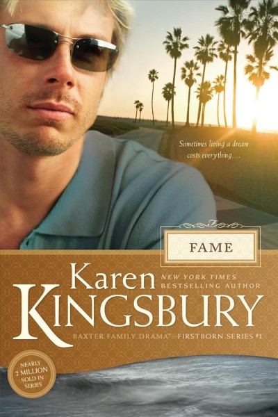 Fame [electronic resource] / Karen Kingsbury.