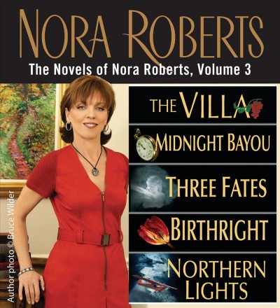 The novels of Nora Roberts. Volume 3 [electronic resource] / Nora Roberts.