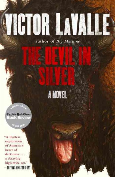 The devil in silver [electronic resource] : a novel / Victor LaValle.