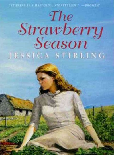 The strawberry season / Jessica Stirling.