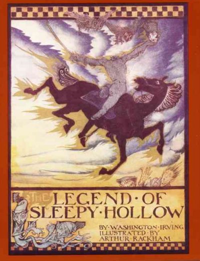 The legend of Sleepy Hollow Book / by Washington Irving ; illustrated by Arthur Rackham.
