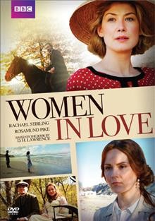 Women in Love [videorecording] / a Company Pictures production for BBC ; adapted by William Ivory ; director, Miranda Bowen ; producer, Mark Pybus.