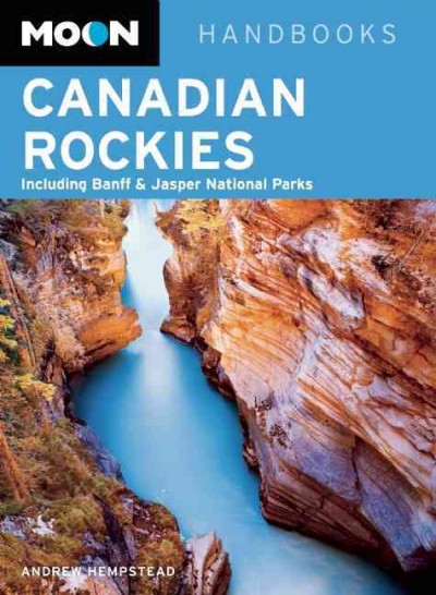Moon handbooks. Canadian Rockies.