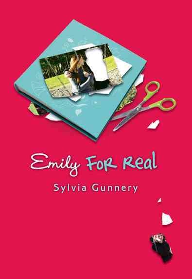 Emily for real [electronic resource] / Sylvia Gunnery.