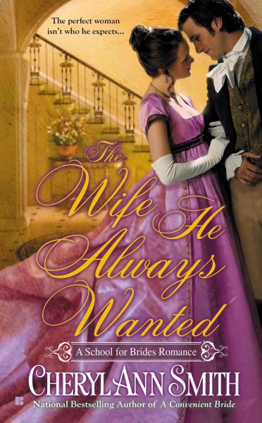 The wife he always wanted / Cheryl Ann Smith.