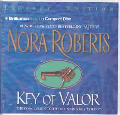 Key of valor [sound recording] written by Nora Roberts ; read by Susan Ericksen.