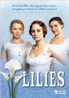 Lilies [video recording (DVD)]  Volume 1. All 3 Media International ; World Productions Limited for BBC Northern Ireland ; produced by Chrissy Skinns ; created and written by Heidi Thomas ; written by Jonathan Harvey, Kate Gartside ; directed by David Moore, Roger Goldby, Ferdinand Fairfax, and Brian Kelly.