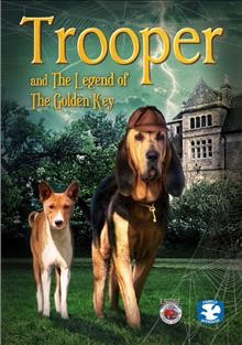 Trooper and the legend of the golden key [video recording (DVD)] / Engine 15 Media Group and EKIDS Films presents ; produced by Cheryl Freeman, ..[et al.] ; directed by John Rhode ; writers, Harry Cason, Stephen Beck.