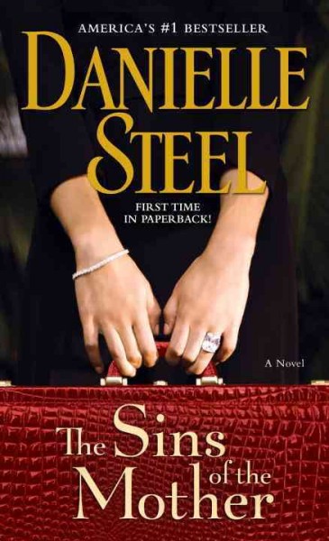 The sins of the mother : a novel / Danielle Steel.