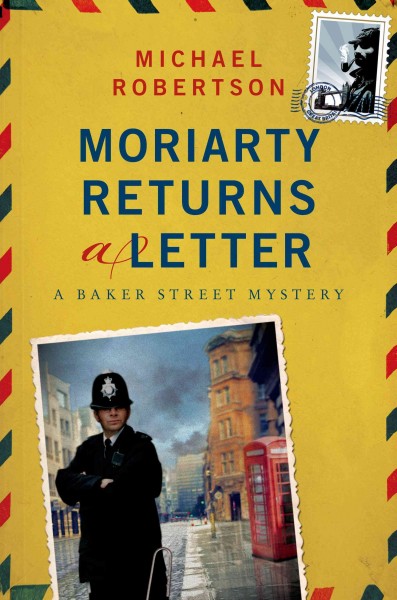 Moriarty returns a letter / Michael Robertson.