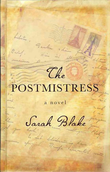 The postmistress [large print] / Sarah Blake.