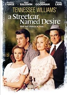 Tennessee Williams' A streetcar named Desire [videorecording] / CBS Video.