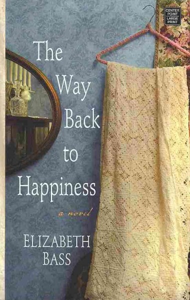 The way back to happiness / Elizabeth Bass.