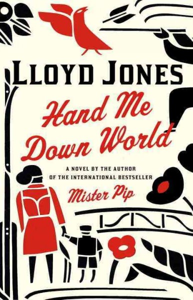 Hand me down world [electronic resource] / Lloyd Jones.