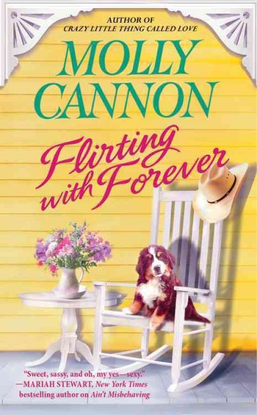 Flirting with forever / Molly Cannon.