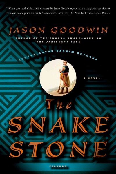 The snake stone : a novel / Jason Goodwin.