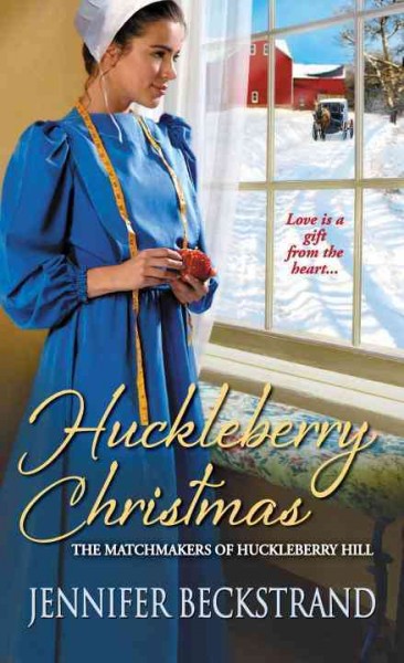 Huckleberry Christmas / Jennifer Beckstrand.