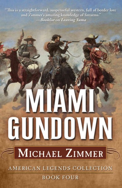 Miami gundown : a Frontier story / Michael Zimmer.