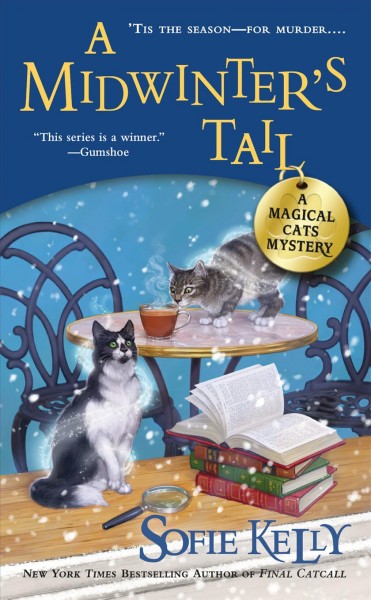 A midwinter's tail : a magical cats mystery / Sofie Kelly.