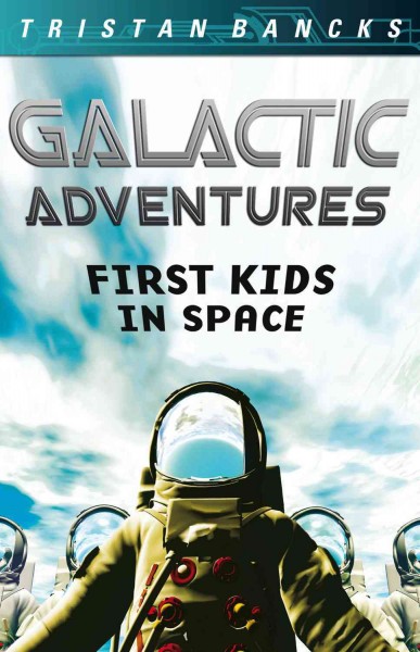 Galactic Adventures [electronic resource].