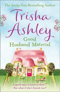 Good husband material / Trisha Ashley.