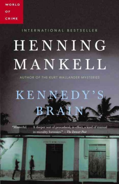 Kennedy's brain / Henning Mankell.