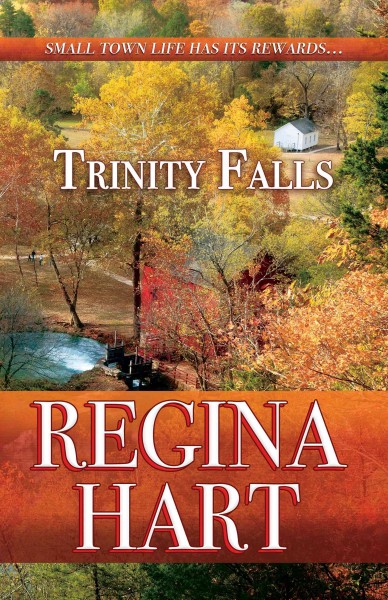 Trinity Falls / Regina Hart