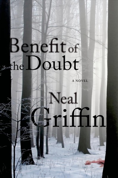 Benefit of the doubt / Neal C. Griffin.