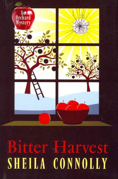 Bitter harvest [large print] / Sheila Connolly.