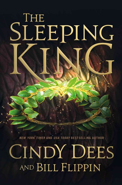 The sleeping king / Cindy Dees and Bill Flippin.