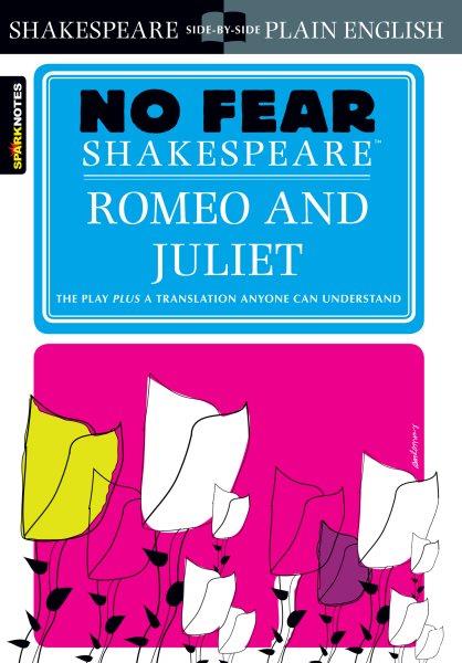 No Fear Shakespeare : Romeo and Juliet edited by John Crowther.
