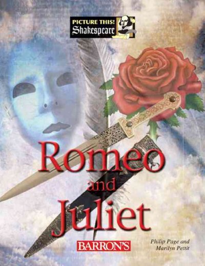 William Shakespeare's Romeo & Juliet edited by Philip Page and Marilyn Pettit ; illustrated by Philip Page.