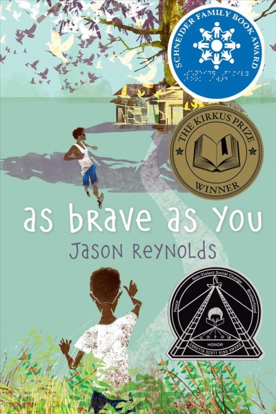 As brave as you / Jason Reynolds.