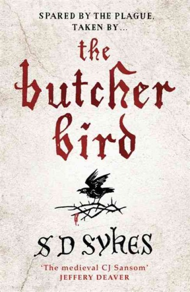 The butcher bird / S. D. Sykes.