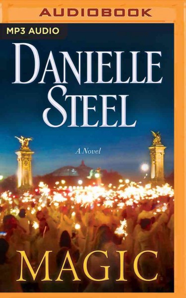 Magic : a novel / Danielle Steel.