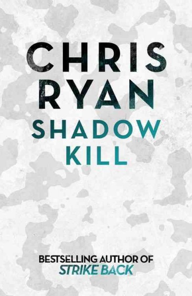 Shadow kill / Chris Ryan.