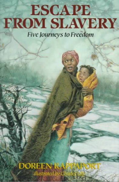 Escape from slavery five journeys to freedom
