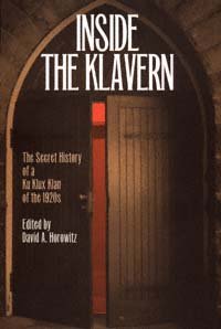 Inside the klavern : the secret history of a Ku Klux Klan of the 1920s / edited by David A. Horowitz.