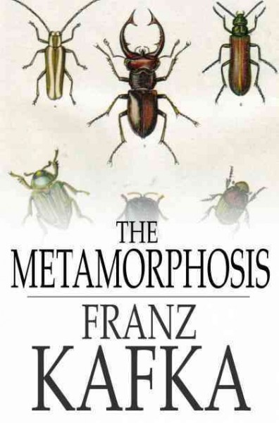 The metamorphosis / Franz Kafka ; translated by Ian Johnston.