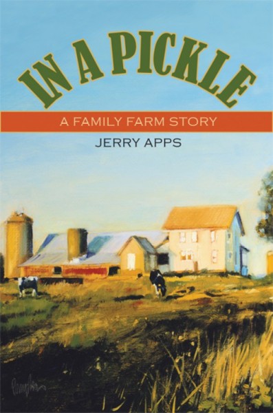 In a pickle : a family farm story / Jerry Apps.