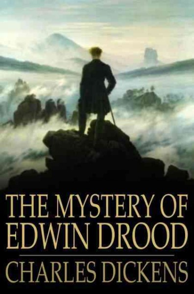 The mystery of Edwin Drood / Charles Dickens.