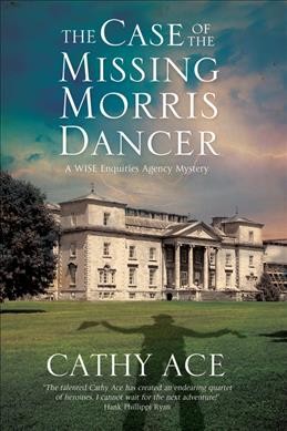 The case of the missing Morris dancer / Cathy Ace