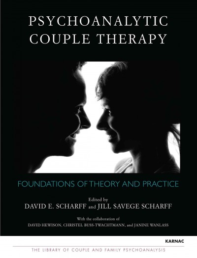 Psychoanalytic Couple Therapy : Foundations of Theory and Practice.