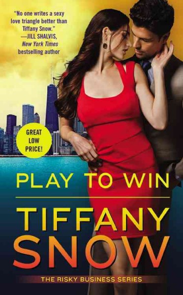 Play to win / Tiffany Snow.