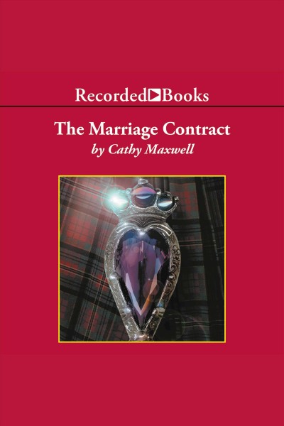 The marriage contract [electronic resource] / by Cathy Maxwell.