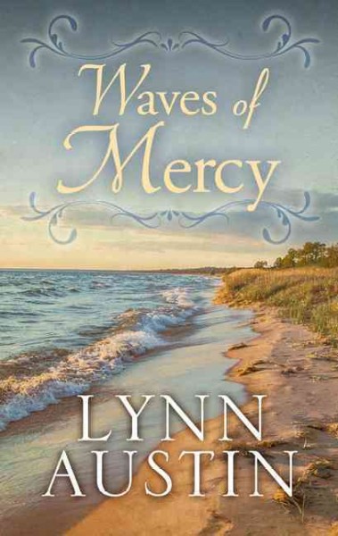 Waves of mercy / Lynn Austin.