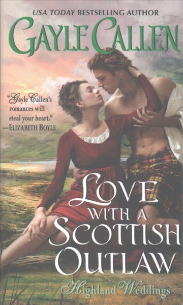 Love with a Scottish outlaw / Gayle Callen.
