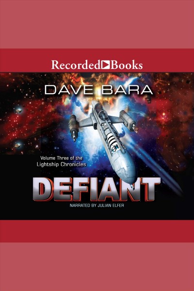 Defiant [electronic resource] / Dave Bara.