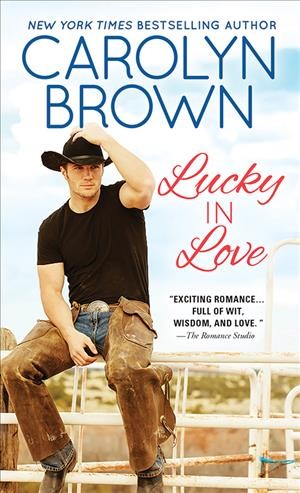 Lucky in love / Carolyn Brown.