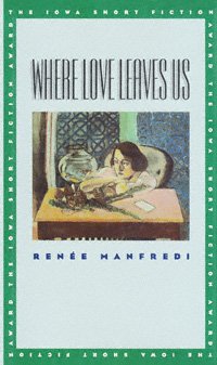Where love leaves us / Renée Manfredi.